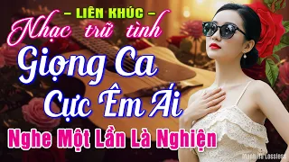 Nhạc Bolero Trữ Tình HAY NHẤT MỚI NHẤT ➤Giọng Ca Độc Lạ Hiếm Có, Nhạc Vàng Xưa Chọn Lọc TOÀN BÀI HAY