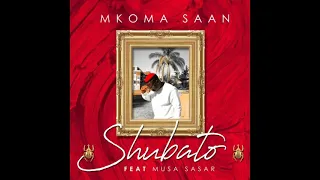 shubato mkoma saan u0026 musa sasar