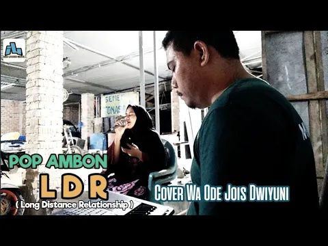 Download MP3 Lagu Ambon - LDR ( Long Distance Relationship) | Vicky Salamor Cover Wa Ode Jois Dwiyuni