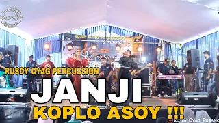 ENAK BANGET ❗❗❗LAGU JANJI VERSI KOPLO SLOW | RUSDY OYAG PERCUSSION