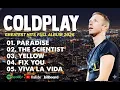 Coldplay Greatest Hits Full Album 2025 | Best Of Coldplay All Time