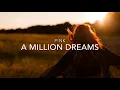 P!nk - A Million Dreams [from The Greatest Showman: Reimagined] Lyrics
