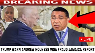 Breaking TRUMP Serious Warning To ANDREW HOLNESS Visa Block Fraud Today Report 