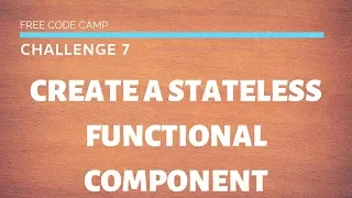 FCC - Create A Stateless Functional Component