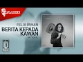 Download Lagu Felix Irwan - Berita Kepada Kawan (Karaoke Video) | No Vocal