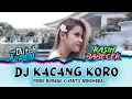 Lagu DJ KACANG KORO (YANTO NENOKEBA) NEW 2025!!!