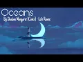 Download Lagu OCEANS - Shalom Margaret Cover - Lofi Remix | 1Hour