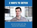 Springfield IL Weight Loss - 3 Ways to Detox