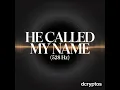 He Called My Name - DcrypTos