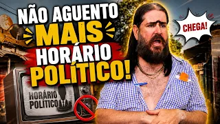 Não aguento mais Horário Político!