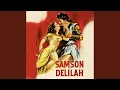 Download Lagu Samson And Delilah (Original Motion Picture Soundtrack)