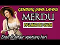 Download Lagu GENDING JAWA LAWAS MERDU - PALING DI CARI - ENAK DI DENGAR SEPANJANG HARI