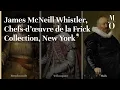 Download Lagu James McNeill Whistler (1834-1903), Chefs-d'œuvre de la Frick Collection, New York - FR