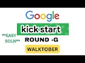 WALKTOBER GOOGLE KICKSTART 2022 ROUND G WITH CODE