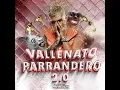 VALLENATO PARRANDERO 2.0
