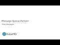KubeMQ - Queue Pattern Features