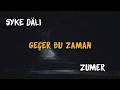 Download Lagu Syke dali ft Abdy dayy(Zumer) - Geçer bu zaman (Aýdym sözleri 2020) arhiw