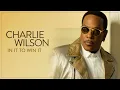 Chills (Audio) - Charlie Wilson