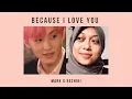 Mark Lee x Kezhiki - Because I Love You | Original Song by Yoo Jae Ha