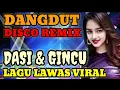 Download Lagu DANGDUT DISCO REMIX | DASI \u0026 GINCU ‼️ | LAGU LAWAS VIRAL 
