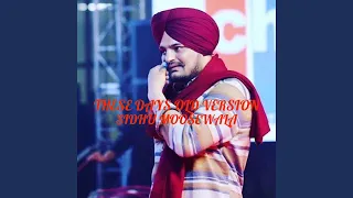 These Days Sidhu (Old Version)