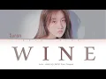 SURAN (수란) ft. Changmo (창모), [Prod. SUGA]- 'WINE/If I Get Drunk Today (오늘 취하면)' [Han|Rom|Eng lyrics
