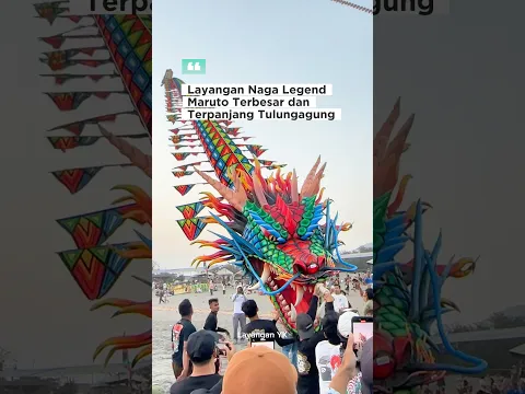 Layangan Naga Legend Maruto Tulungagung Terbesar dan Terpanjang - Flying Dragon Kite