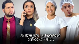 A LEI DO RETORNO NÃO FALHA! #aleidoretorno #dramapositivo #drama #novelinha #humilhacao