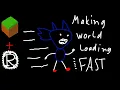Lets make world loading faster together