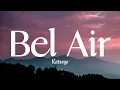KATSEYE - Bel Air (Lyrics)