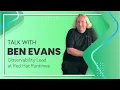 Unraveling Software Insights An Interview with Ben Evans