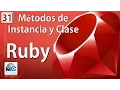 Ruby Tutorial 31 - Metodos de Instancia y Clase