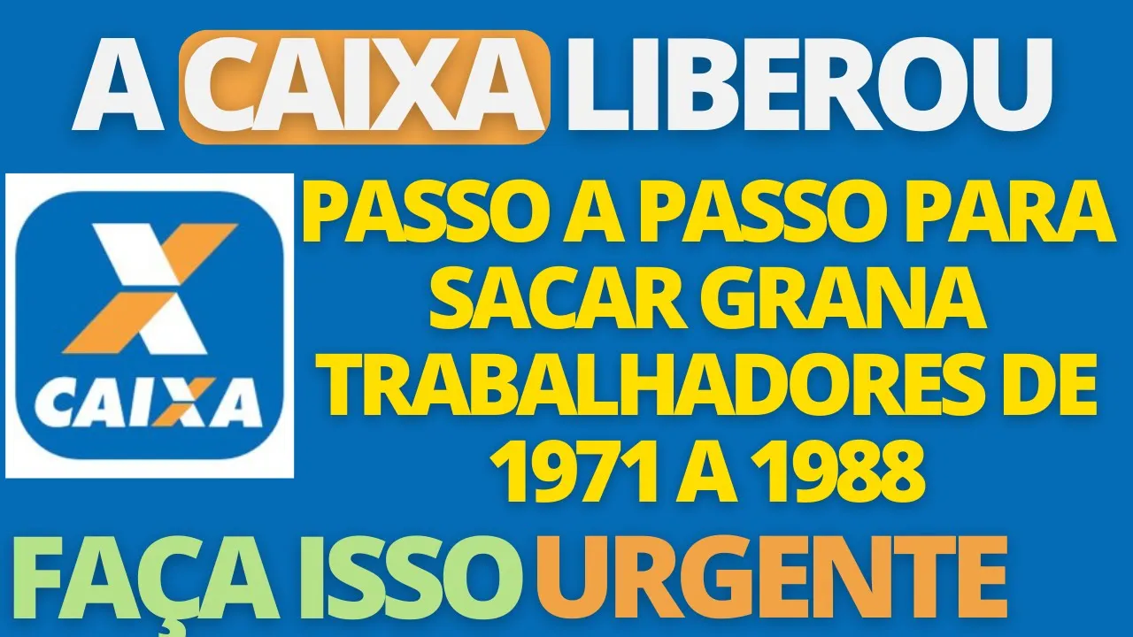 CAIXA ECONÔMICA LIBEROU GRANA PRA QUEM TRABALHOU DE 1971 A 1988- PASSO A PASSO COMO LIBERAR GRANA