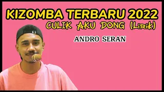 Download Terbaru lagu dansa Kizomba_Culik Aku dong (cover Andro Seran) || Lirik video MP3