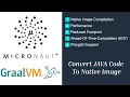 Convert Java Code to Executable file Tutorial Native Image GraalVM MICRONAUT For production