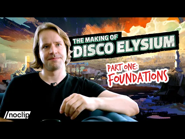 Video: The Making of Disco Elysium - Part One: Foundations