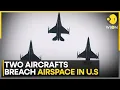 NORAD Fighter Jets Intercept 2 Planes Violating Flight Restrictions WION News