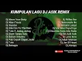 Download Lagu DJ asik remix terbaru move your body full album (kumpulan lagu DJ terbaru viral)