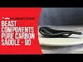 Beast Components Pure Carbon Saddle - UD Unboxing Bikebug