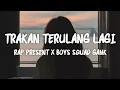 Download Lagu Trakan Terulang Lagi - Rap Present X Boys Squad Gank (LIRIK VIDEO)