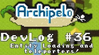 Archipelo DevLog Entity Loading and Teleporters 2D Java LibGDX MMORPG