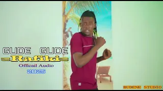 GUDE GUDE SONG RAFIKI 2025 OFFICIAL VIDEO 