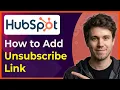 How to Add an Unsubscribe Link to One Emails in Hubspot New Interface 2026 guide
