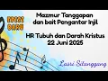 Mazmur Tanggapan||EDISI Baru|| HR Tubuh dan Darah Kristus|| 22 Juni 2025 || Lasri Sitanggang