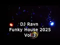 Download Lagu DJ Ravn - Funky House 2025 Vol.3