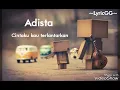 Download Lagu Adista ~ Cintaku kau terlantarkan lirik vidio
