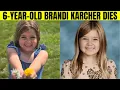 Brandi Karcher Obituary 6-Year-Old Remembered After Tragic Accident