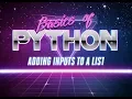 Adding Inputs into a List in Python