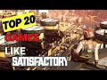 20 BEST Games Like Satisfactory You Need to Play Right Now co-op crossplay