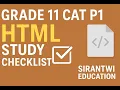 Grade 11 CAT P1-HTML Study Checklist - Sirantwi Education